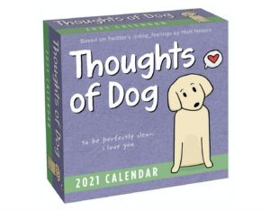 Thoughts of Dogs 2021 Day-to-Day Calendar - $17.99